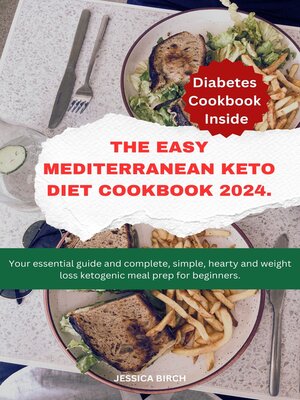 cover image of The Easy Mediterranean keto diet cookbook 2024